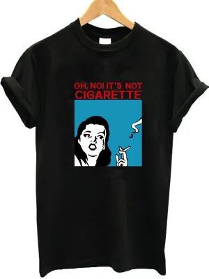 It's Not Cigarette T-shirt